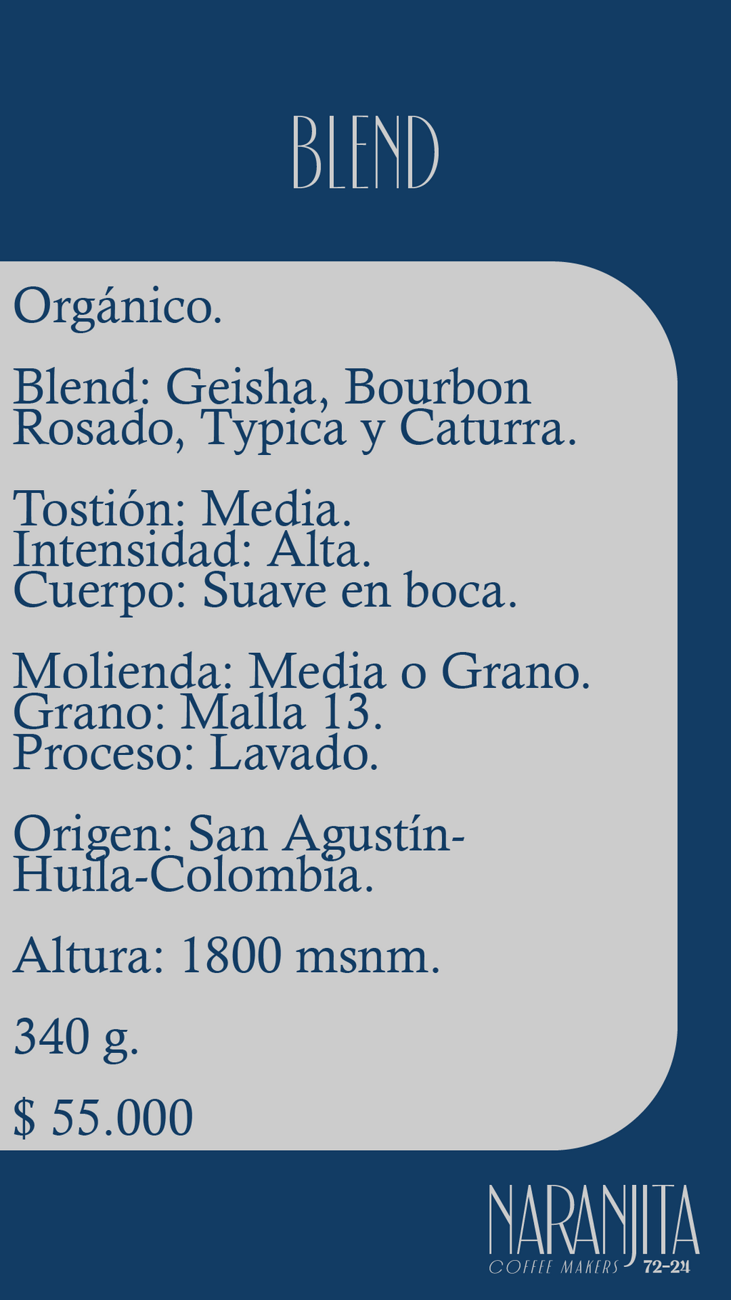 Café Blend Lavado Orgánico. San Agustín - Huila - Colombia