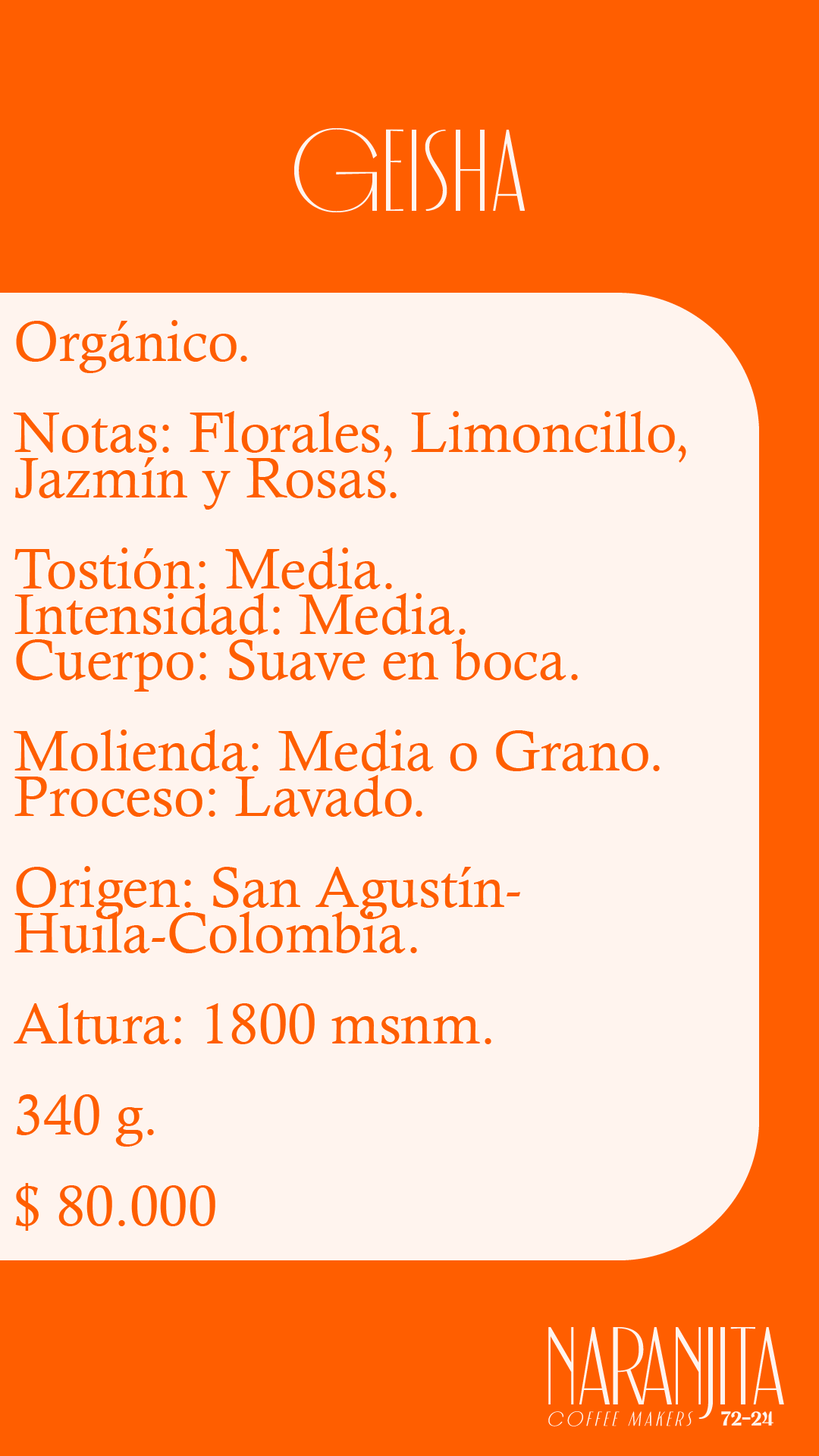 Café Geisha Lavado Orgánico. San Agustín - Huila - Colombia.